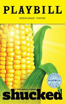Shucked the Broadway Musical Limited Edition Official Opening Night Playbill 