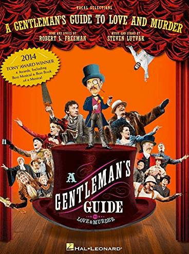 A Gentleman's Guide to Love and Murder the Broadway Musical Piano-Vocal Selections Songbook