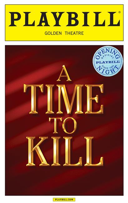 A Time to Kill Limited Edition Official Opening Night Playbill