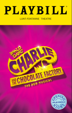 Charlie and the Chocolate Factory the New Broadway Musical Limited Edition Official Opening Night Playbill