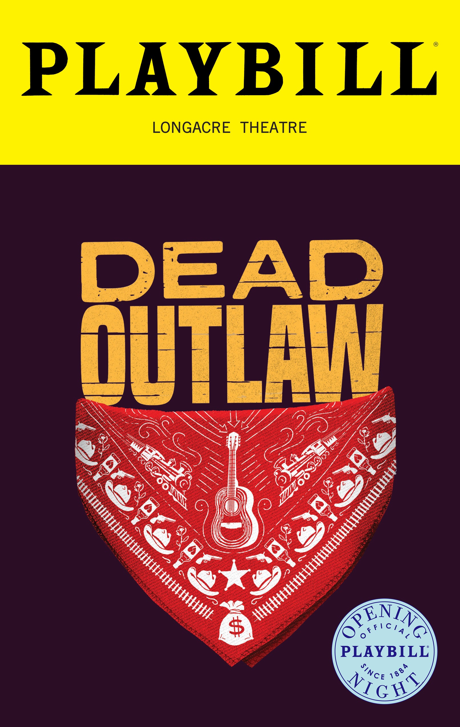 Dead Outlaw Limited Edition Official Opening Night Playbill