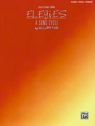 Elegies: A Song Cycle Piano-Vocal Selections Songbook