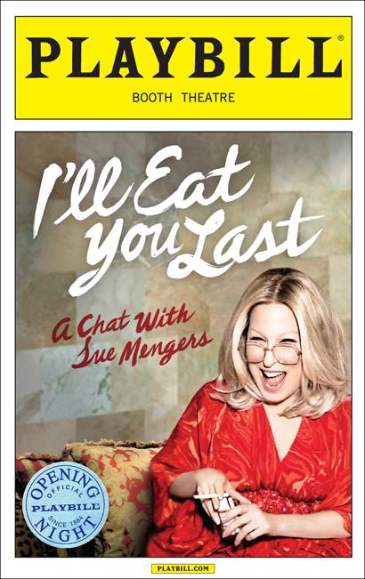 I'll Eat You Last: A Chat with Sue Mengers Limited Edition Opening Night Playbill