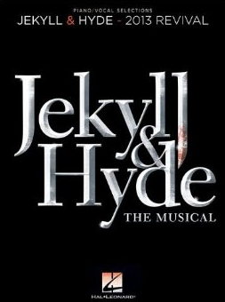 Jekyll & Hyde the Musical Piano-Vocal Selections Songbook - 2013 Reviv