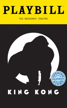 King Kong the Broadway Musical Limited Edition Official Opening Night Playbill