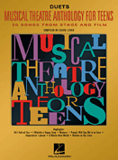 Musical Theatre Anthology for Teens - Duets