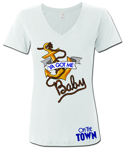On the Town the Broadway Musical - Ya Got Me Baby Ladies Vee Neck T-Shirt