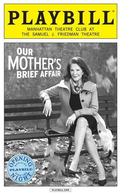Our Mother's Brief Affair Limited Edition Official Opening Night Playbill