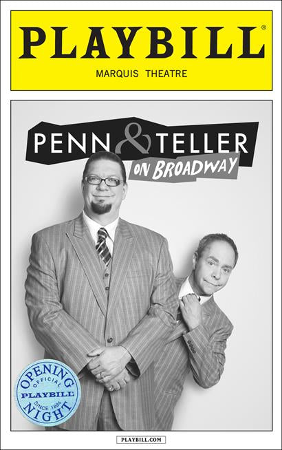 Penn & Teller on Broadway Limited Edition Official Opening Night Playbill
