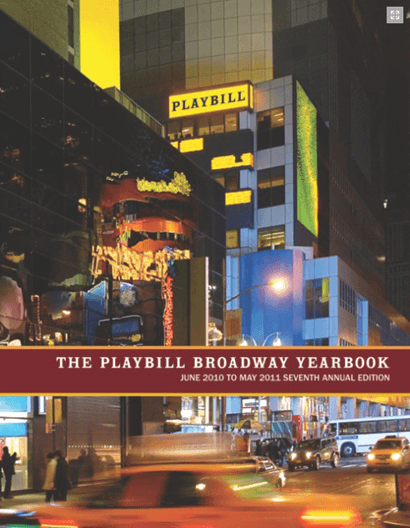 Playbill Broadway Yearbook 2010-2011 Season: 7th Annual Edition