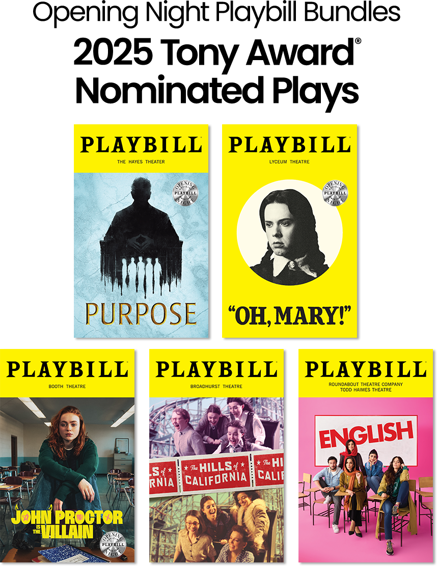 Opening Night Playbill Bundle - 2025 Tony Award Nominated Plays