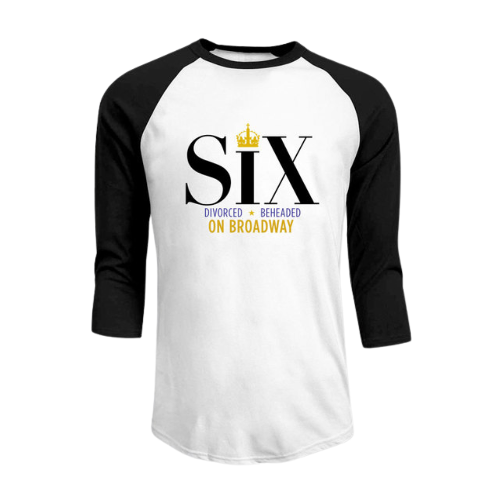 SIX the Broadway Musical - Raglan T-Shirt