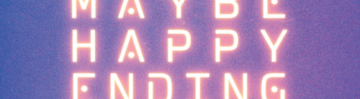 MAYBE HAPPY ENDING