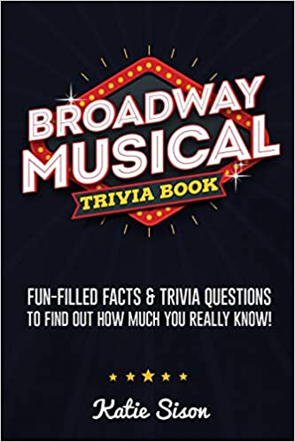 Broadway Musical Triva Book