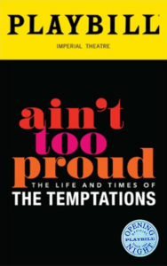 Ain't Too Proud—The Life and Times of the Temptations Official Opening Night Playbill