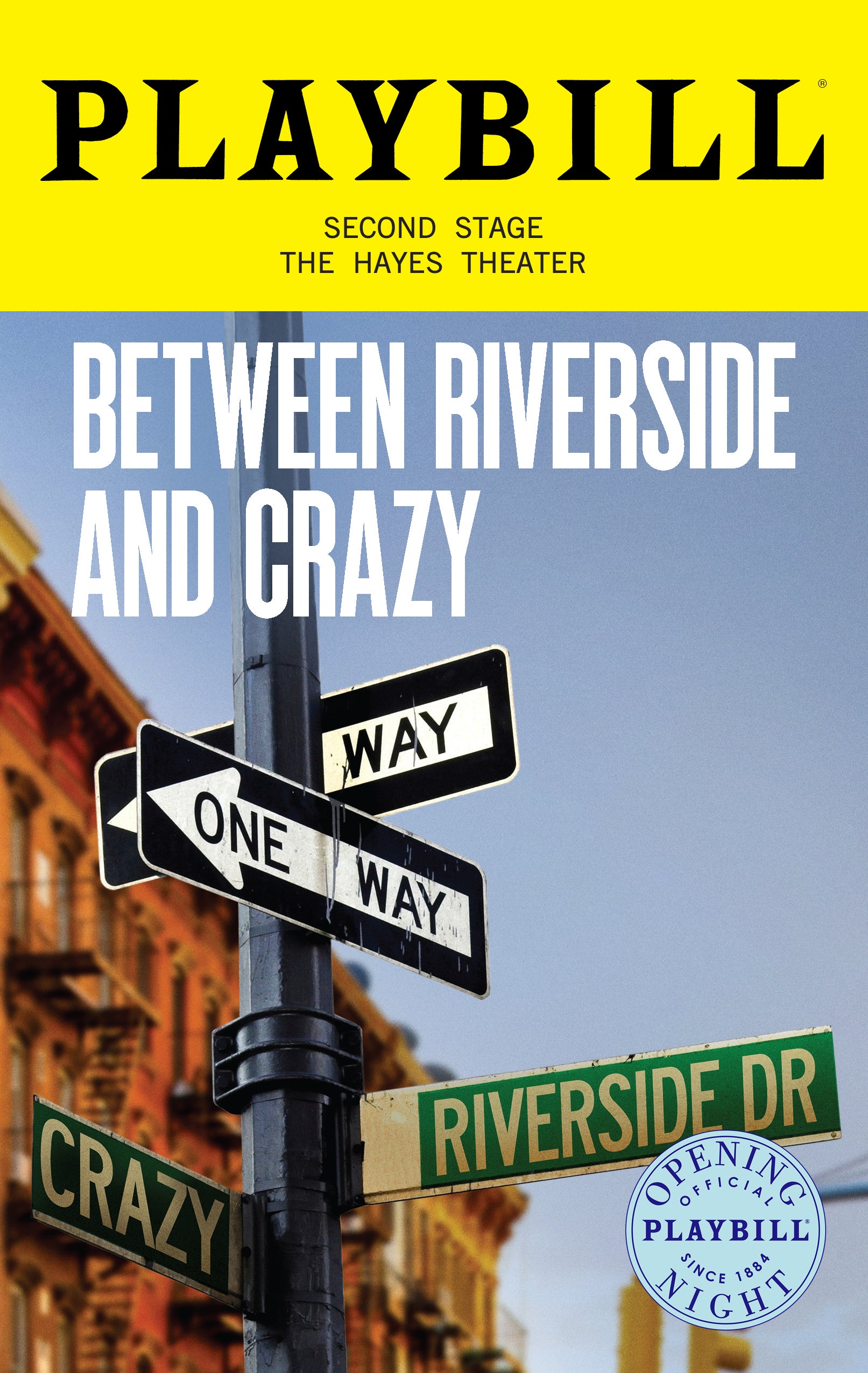 Between Riverside and Crazy Limited Edition Official Opening Night Playbill