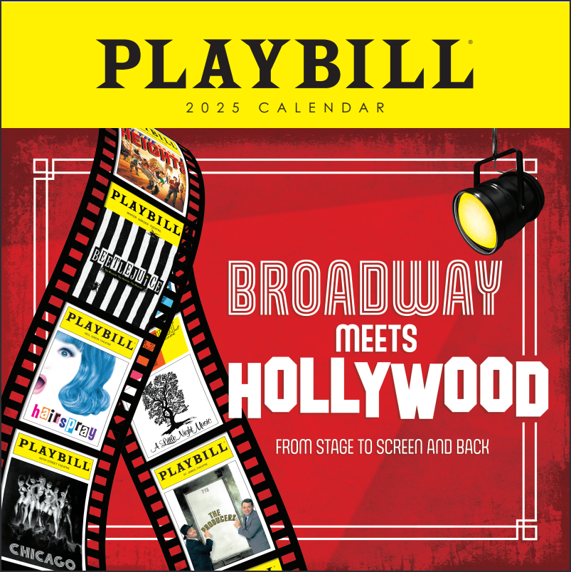 The 2025 Playbill Wall Calendar Broadway Meets Hollywood