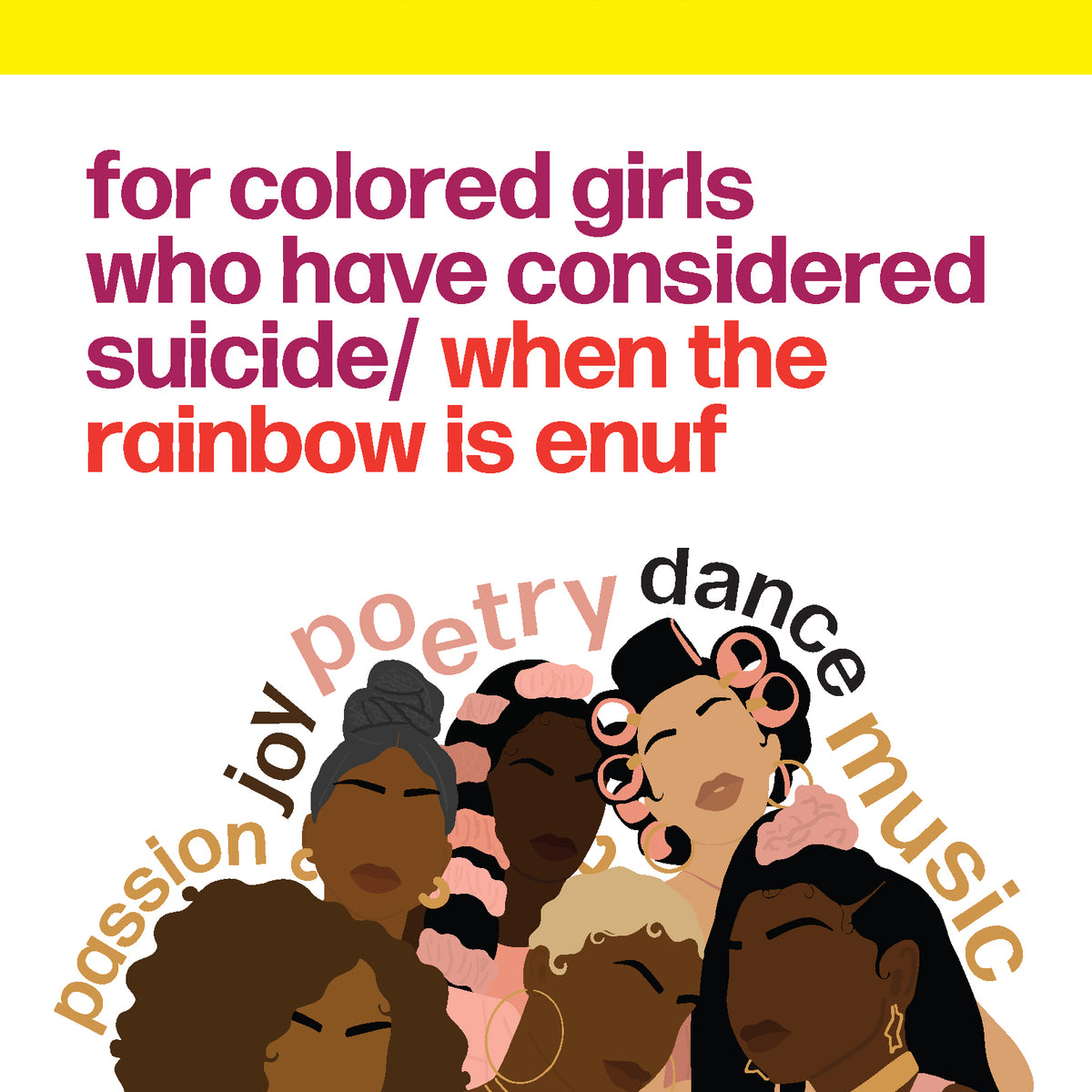 For Colored Girls Who Have Considered Suicide-When The