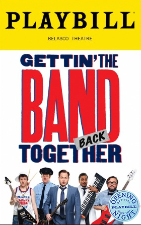 Gettin' The Band Back Together Limited Edition Official Opening Night Playbill