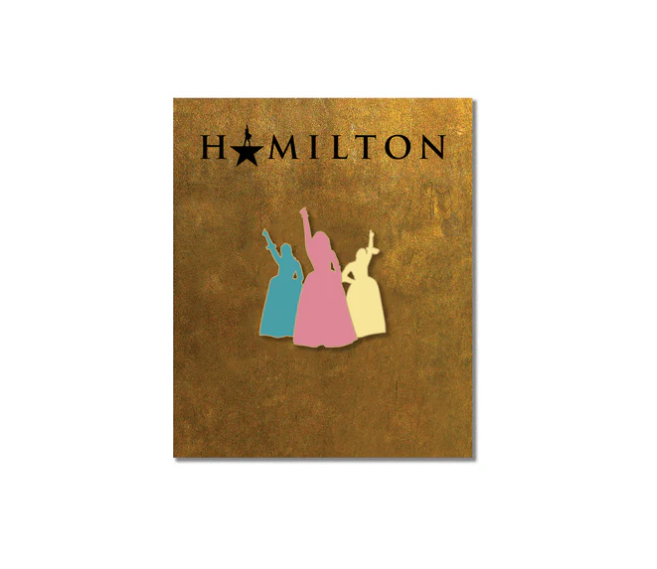 Hamilton the Broadway Musical - Schuyler Sisters Enamel Pin