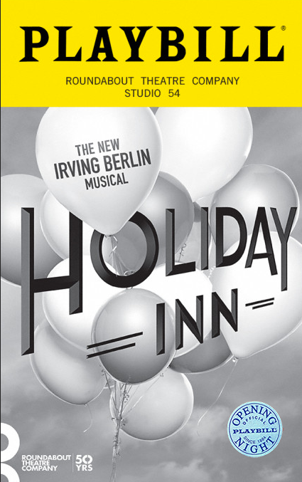 Holiday Inn, The New Irving Berlin Musical Limited Edition Official Opening Night Playbill