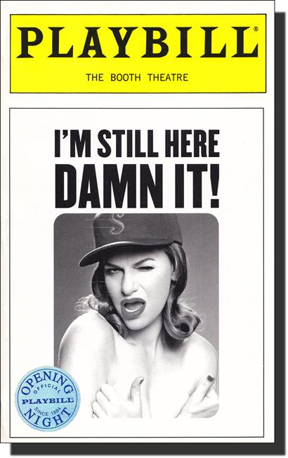 I'm Still Here Damn It Limited Edition Official Opening Night Playbill