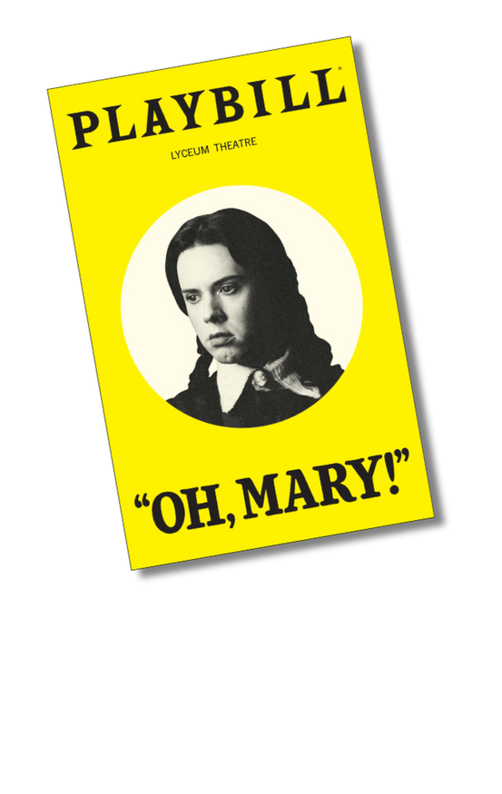Oh, Mary! Playbill Sticker