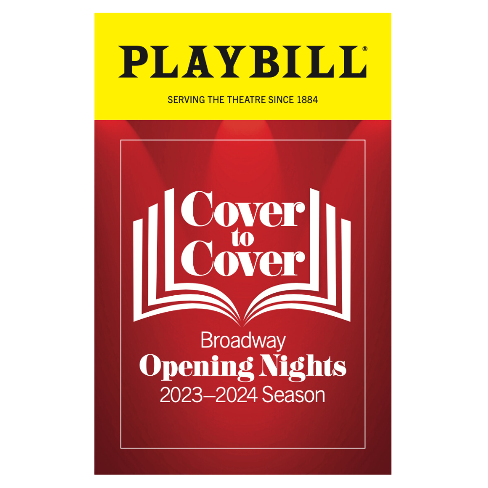 Cover to Cover Broadway Opening Nights 2023-2024