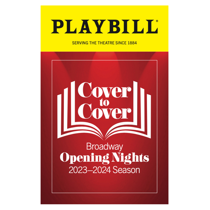 Cover to Cover Broadway Opening Nights 20232024