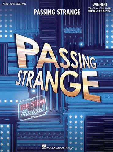 Passing Strange the Broadway Musical Piano-Vocal Selections Songbook