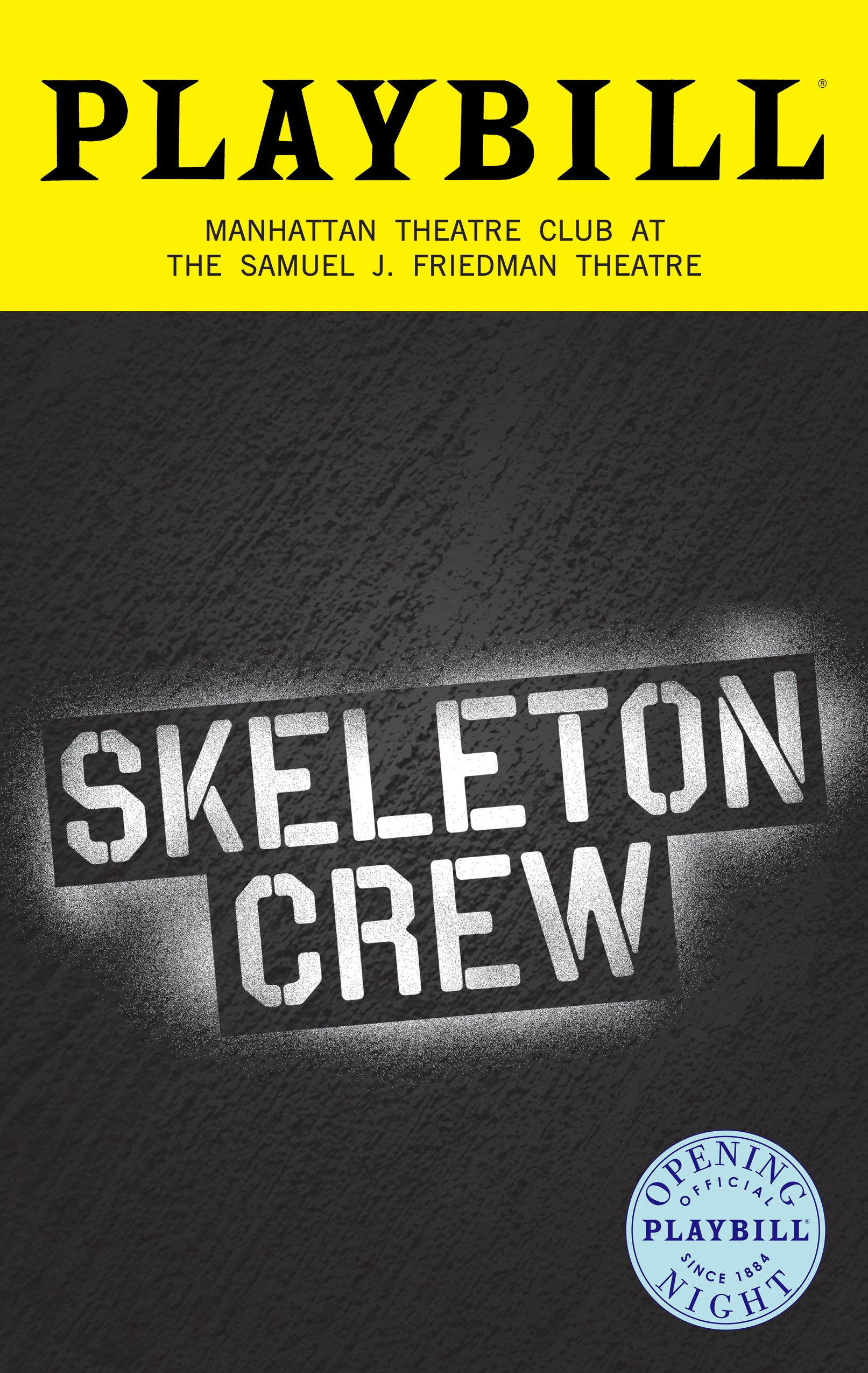 Skeleton Crew, Limited Edition Official Opening Night Playbill