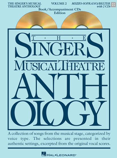 Singer's Musical Theatre Anthology:  Mezzo-Soprano-Belt Voice - Volume 2, with Piano Accompaniment CDs