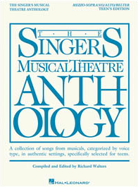 Singer's Musical Theatre Anthology - Teen's Edition - Mezzo-Soprano-Belt Voice
