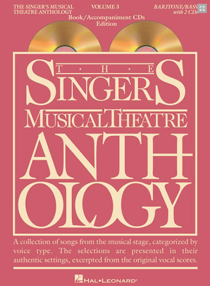 Singer's Musical Theatre Anthology: Baritone-Bass voice - Volume 3, with Piano Accompaniment CDs