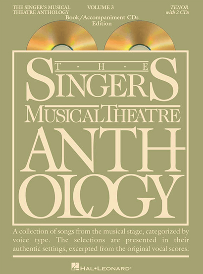 Singer's Musical Theatre Anthology: Tenor Voice - Volume 3, with Piano Accompaniment CDs