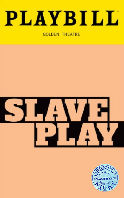 Slave Play Limited Edition Official Opening Night Playbill