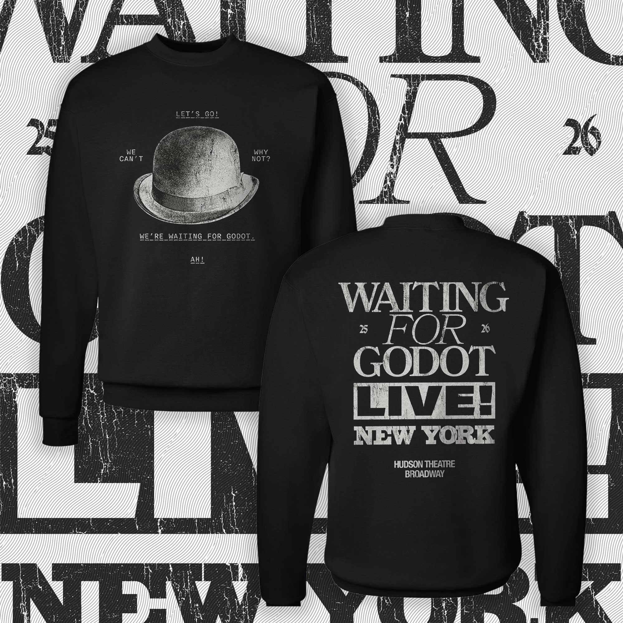 Waiting for Godot Broadway 2025 - Bowler Sweatshirt
