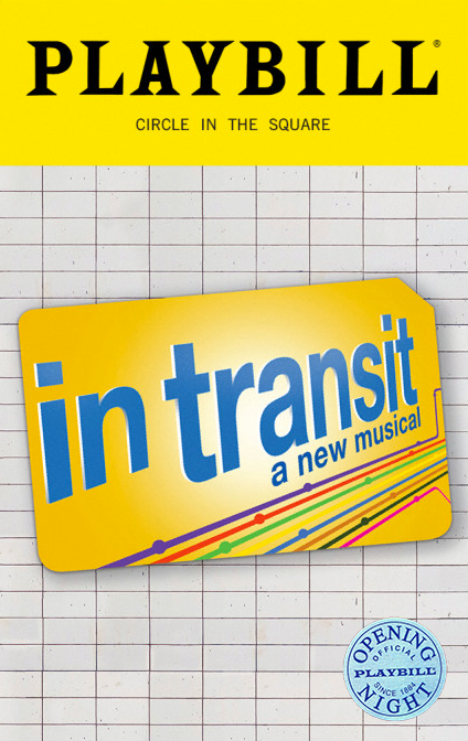 In Transit the Broadway Musical Limited Edition Official Opening Night Playbill